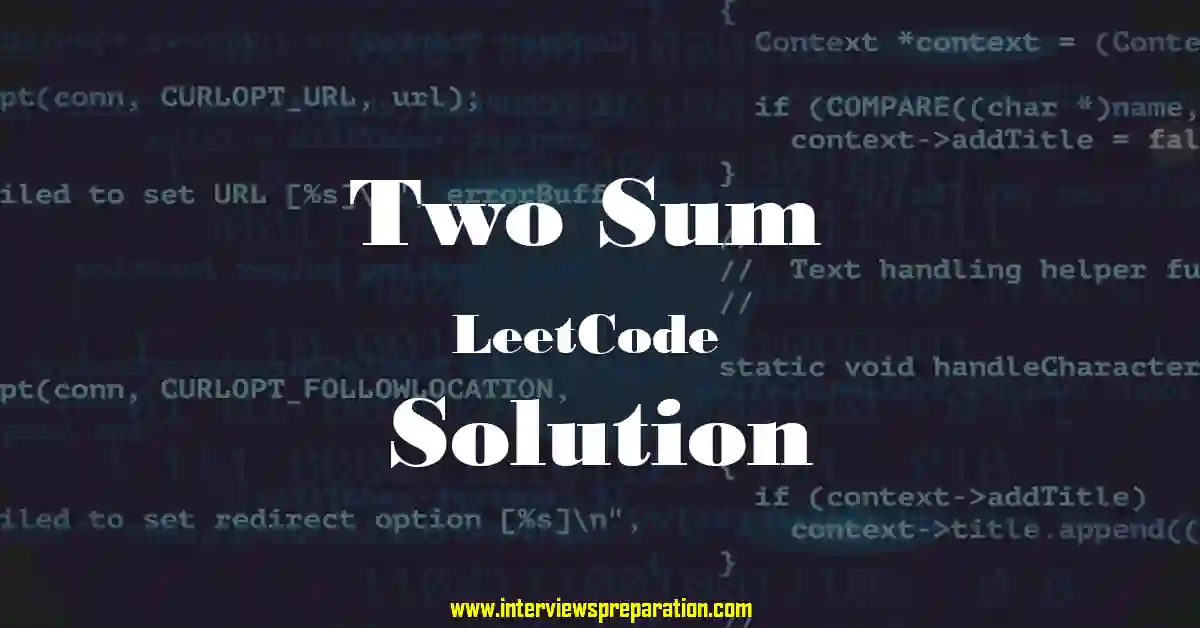 Two Sum LeetCode solution by interview preparation