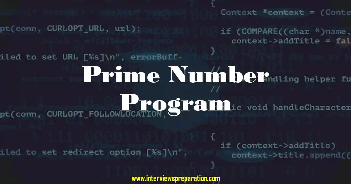 prime number, c# prime number, prime number in c#, c# prime number ,program to find prime number by interview preparation