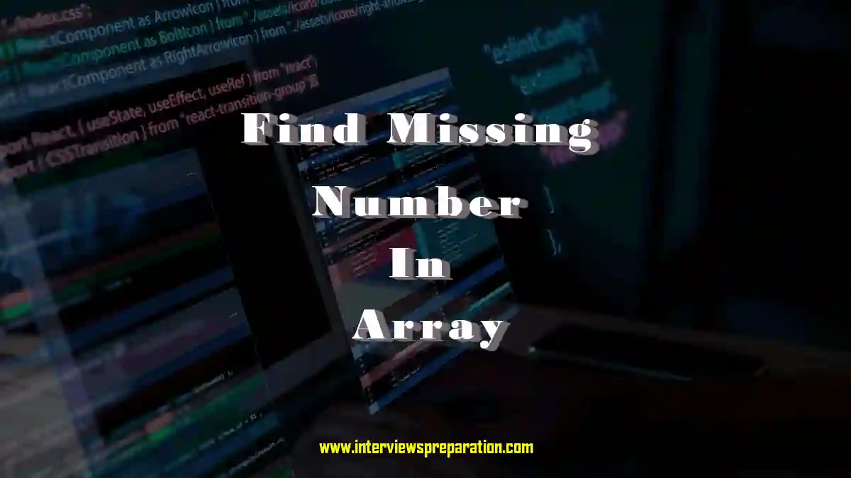 missing number, missing number from array, missing number leetcode, missing number sequence, missing number worksheet, missing number questions, missing number serires questions, missing number in array gfg practice, find all missing numbers in array, find missing number in sorted array, find multiple missing nummber, find the missing number in the series, find the missing number with answer. how to find missing number in array,