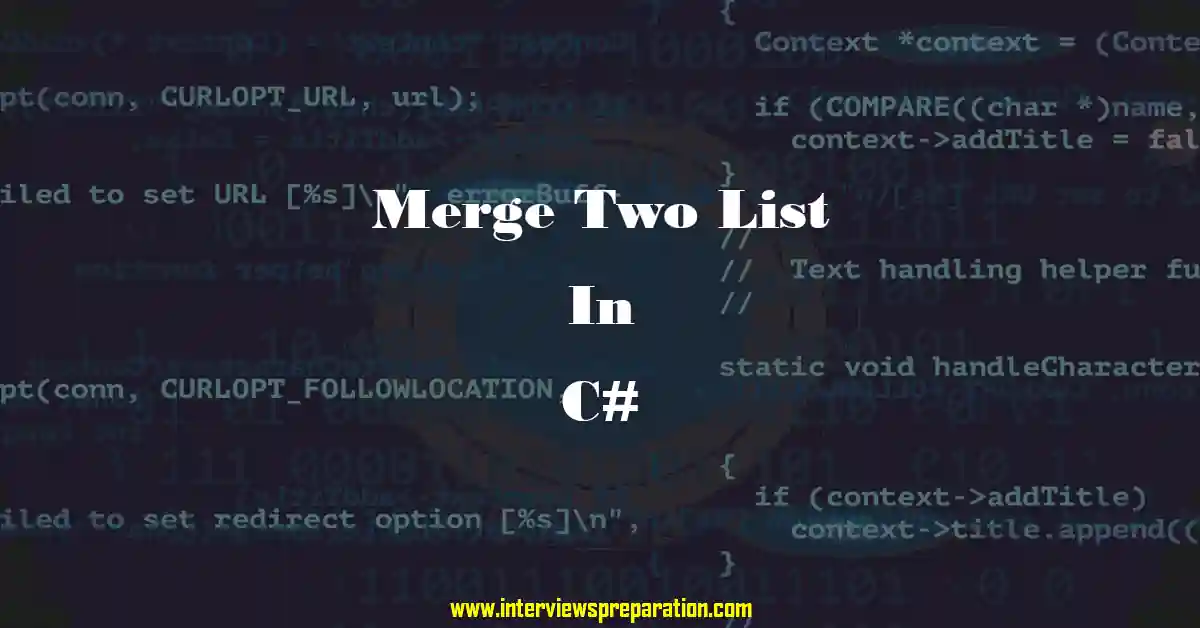 merge two lists in c#, merge two sorted lists in c#, join two lists in c#, concatenate two lists in c#, combine two lists in c#